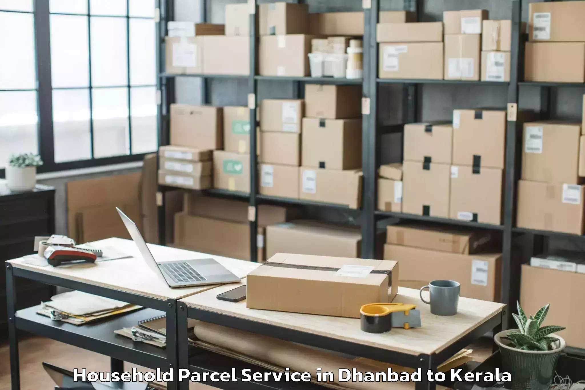 Reliable Dhanbad to Kalavoor Household Parcel